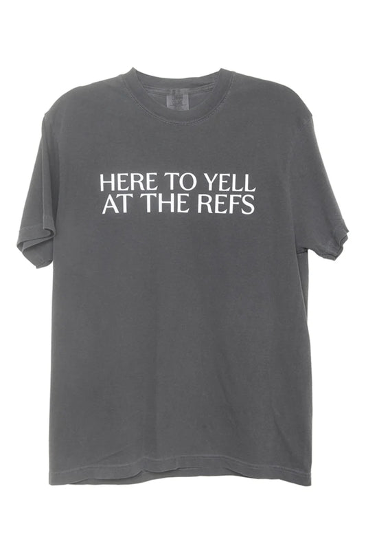 Here to Yell at the Refs!